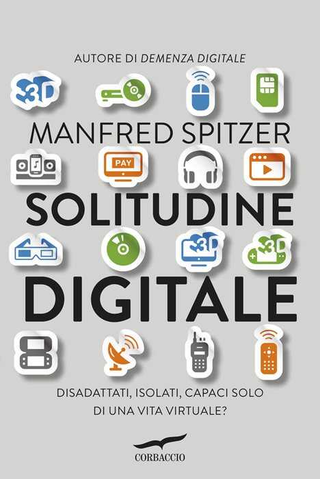 Solitudine digitale. Disadattati, isolati, capaci solo di una vita virtuale?