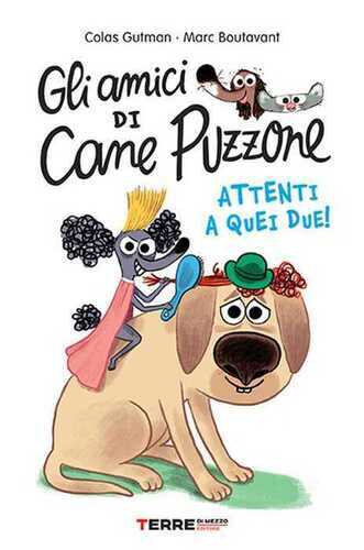Gli amici di Cane Puzzone