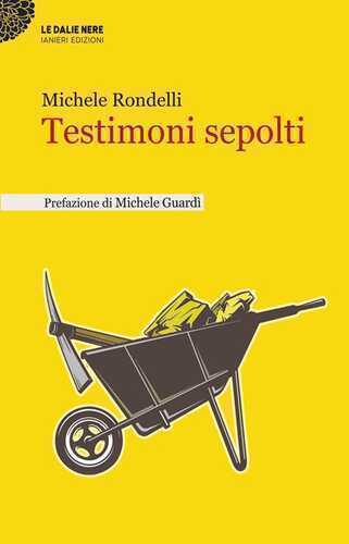 Testimoni sepolti — Michele Rondelli