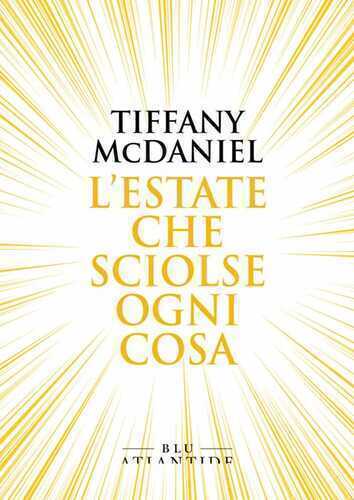L'estate che sciolse ogni cosa