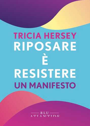 Riposare è resistere