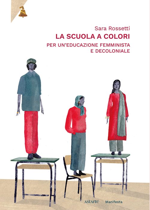 La scuola a colori. Per un'educazione femminista e decoloniale
