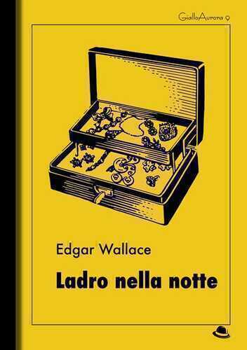 Ladro nella notte — Edgar Wallace
