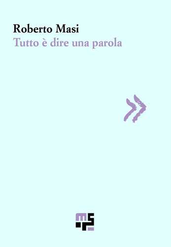 Tutto è dire una parola