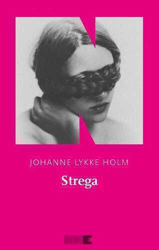 Strega — Johanne Lykke Holm