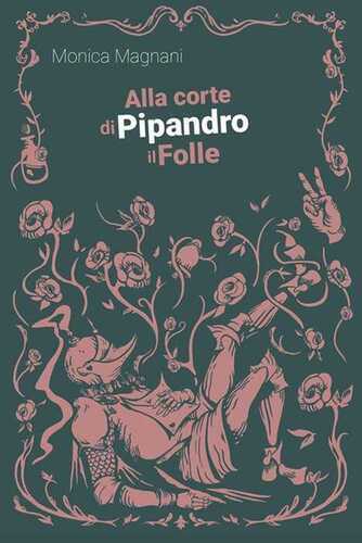 Alla corte di Pipandro il folle