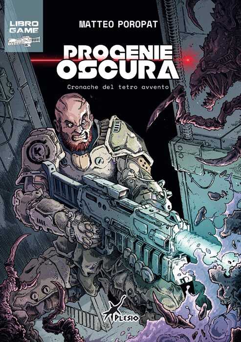 Progenie Oscura. Cronache del tetro avvento