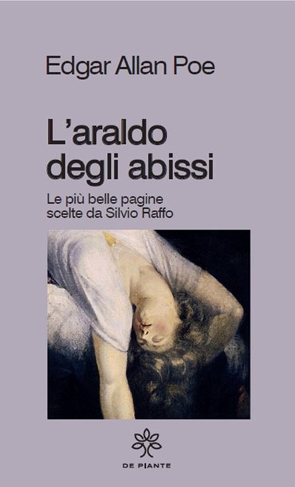 L'araldo degli abissi. Le più belle pagine scelte da Silvio Raffo