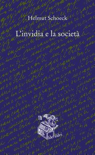 L'invidia e la società — Helmut Schoeck