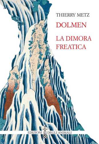 Dolmen. La dimora freatica. Ediz. multilingue