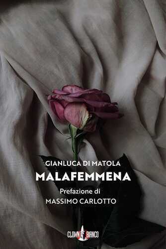 Malafemmena — Gianluca Di Matola