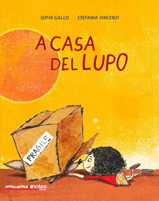 A casa del lupo. Piccole nuvole. Ediz. a colori