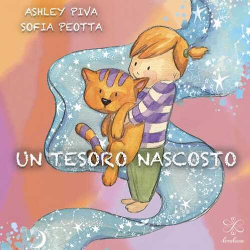 Un tesoro nascosto. Ediz. illustrata
