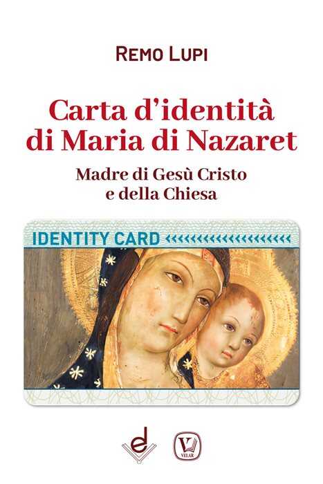 Carta d'identità di Maria di Nazaret. Madre di Gesù Cristo e della Chiesa