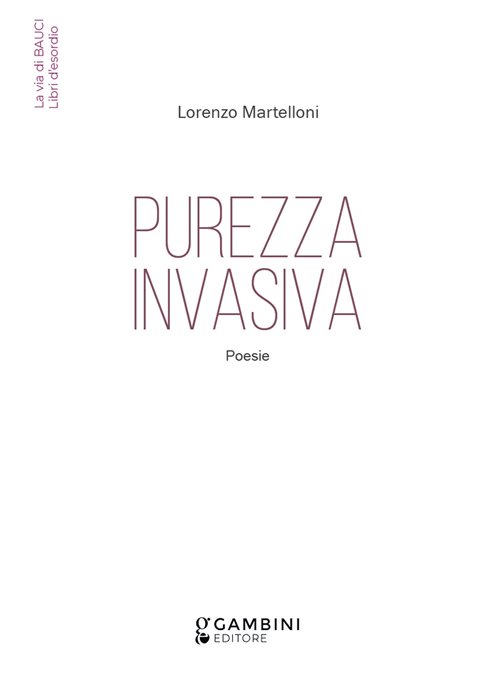 Purezza invasiva. Poesie