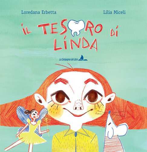Il tesoro di Linda. Ediz. a colori
