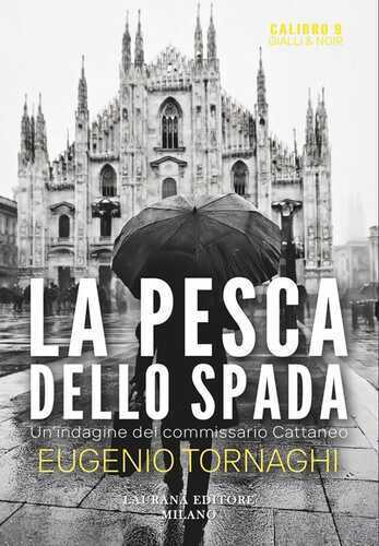 La pesca dello spada. Un'indagine del commissario Cattaneo