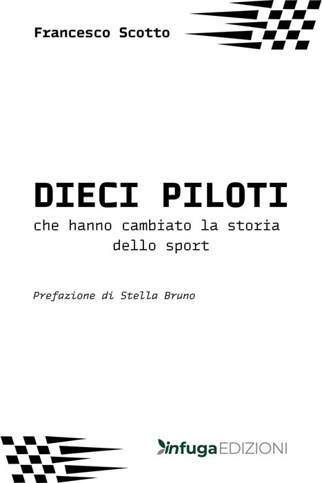 I dieci piloti che hanno cambiato la storia dello sport