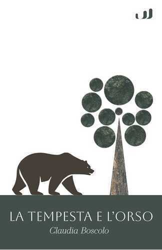 La tempesta e l'orso — Claudia Boscolo