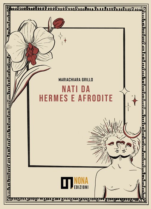 Nati da Hermes e Afrodite
