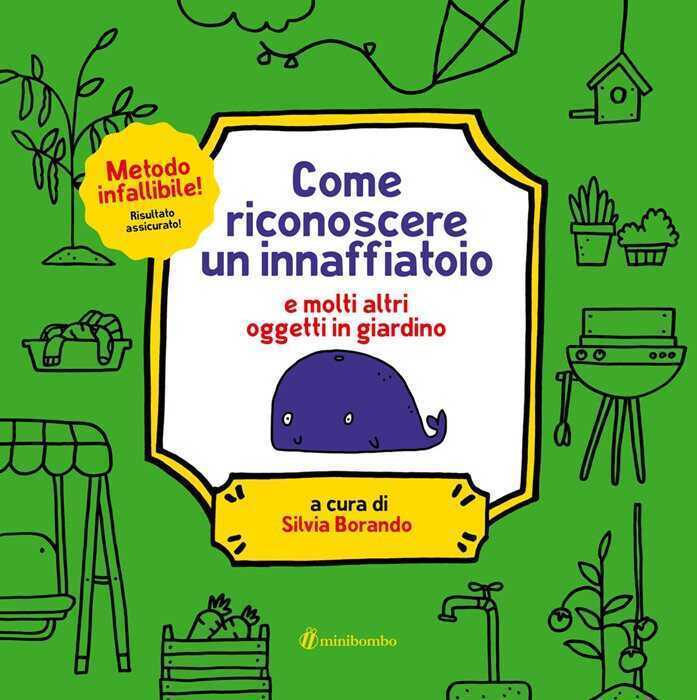Come riconoscere un innaffiatoio. Ediz. a colori