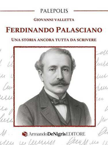 Ferdinando Palasciano. Una storia ancora tutta da scrivere