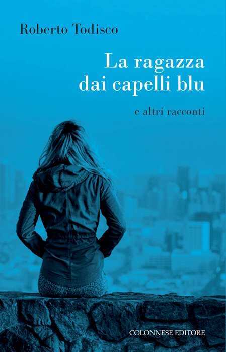 La ragazza dai capelli blu e altri racconti