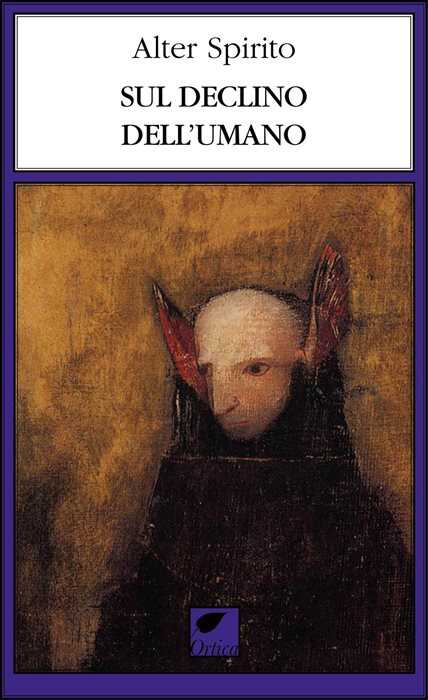 Sul declino dell’umano