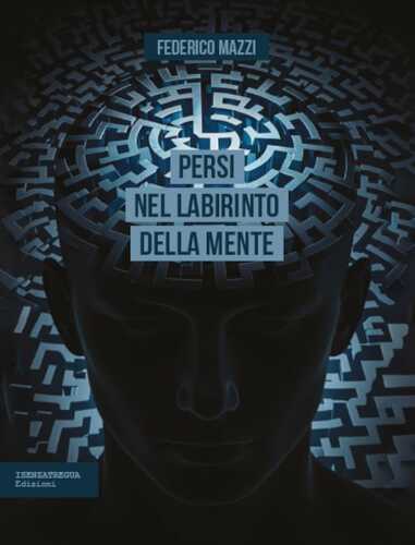 Persi nel labirinto della mente
