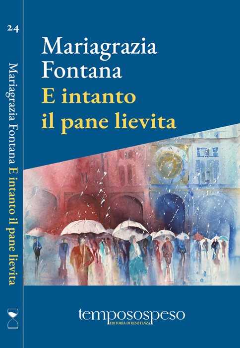 E intanto il pane lievita