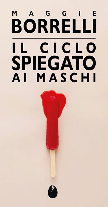 Il ciclo spiegato ai maschi