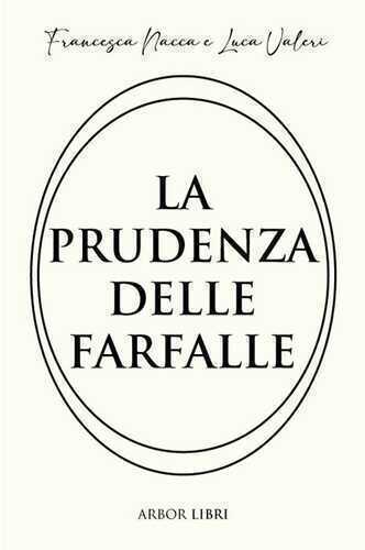 La prudenza delle farfalle