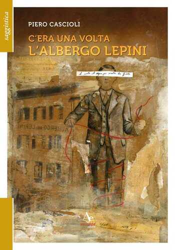 C'era una volta l'albergo Lepini