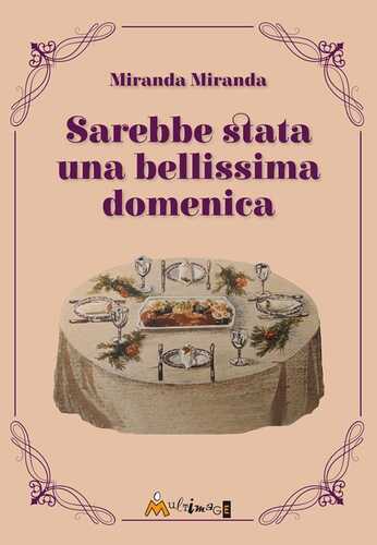 Sarebbe stata una bellissima domenica