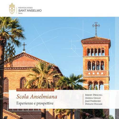 Scola anselmiana. Esperienze e prospettive