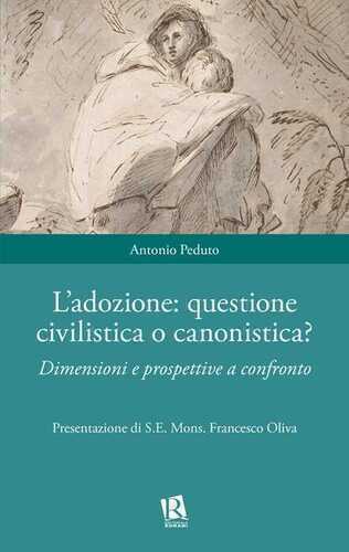 L'adozione: questione civilistica o canonistica? Dimensioni e prospettive a confronto