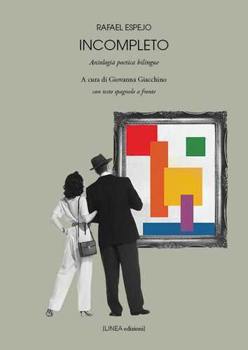 Incompleto. Antologia poetica bilingue. Testo spagnolo a fronte. Ediz. integrale