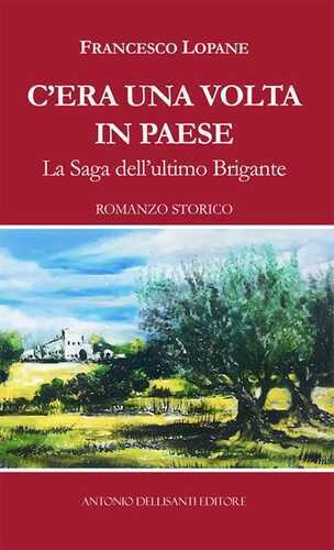 C'era una volta in paese. La saga dell'ultimo brigante