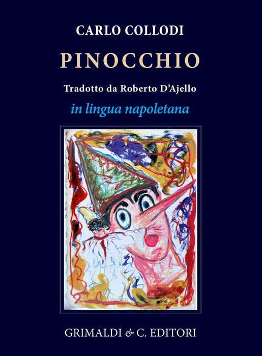 Pinocchio tradotto in lingua napoletana da R. D'Ajello