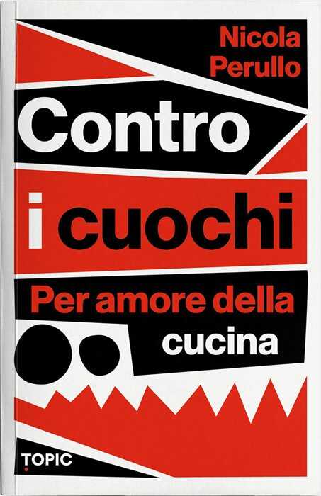 Contro i cuochi. Per amore della cucina