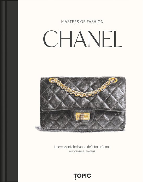 Chanel. Le creazioni che hanno definito un'icona