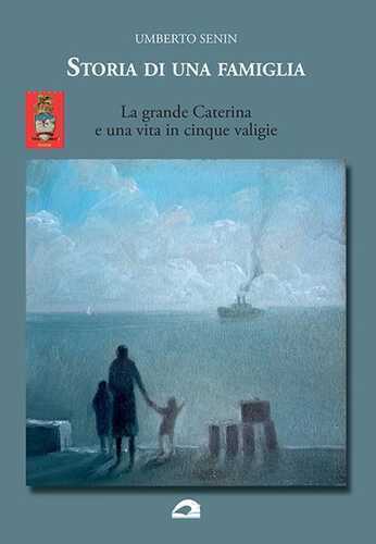Storia di una famiglia. La grande Caterina e una vita in cinque valigie