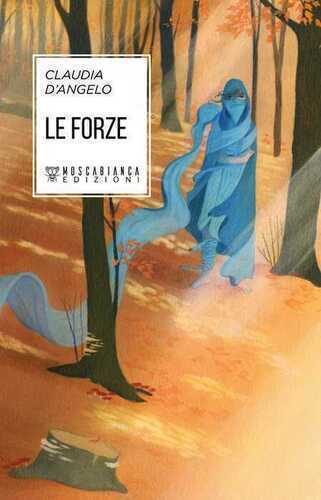 Le forze — Claudia D'Angelo