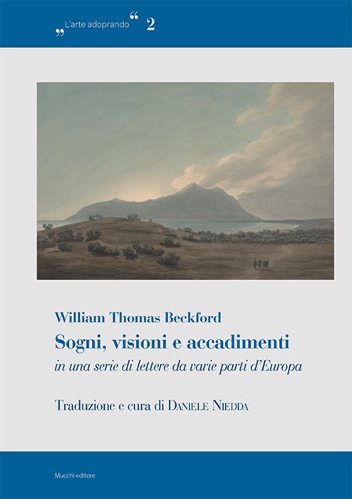 Sogni, visioni e accadimenti in una serie di lettere da varie parti d’Europa