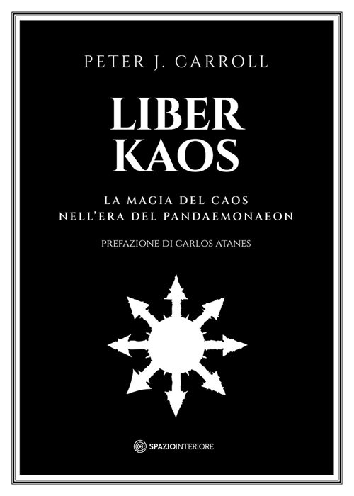 Liber kaos. La magia del caos nell'era del Pandaemonaeon