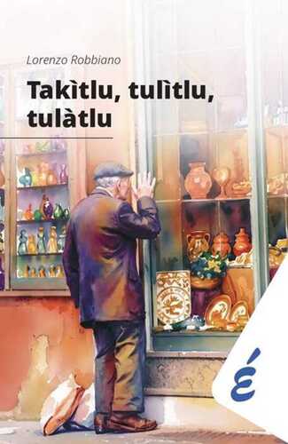 Takìtlu, tulìtlu, tulàtlu