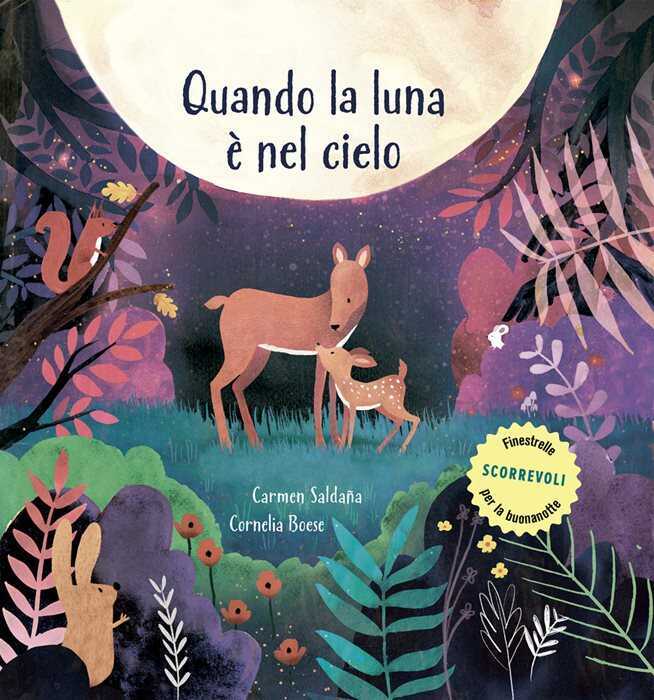 Quando la luna è nel cielo. Ediz. a colori