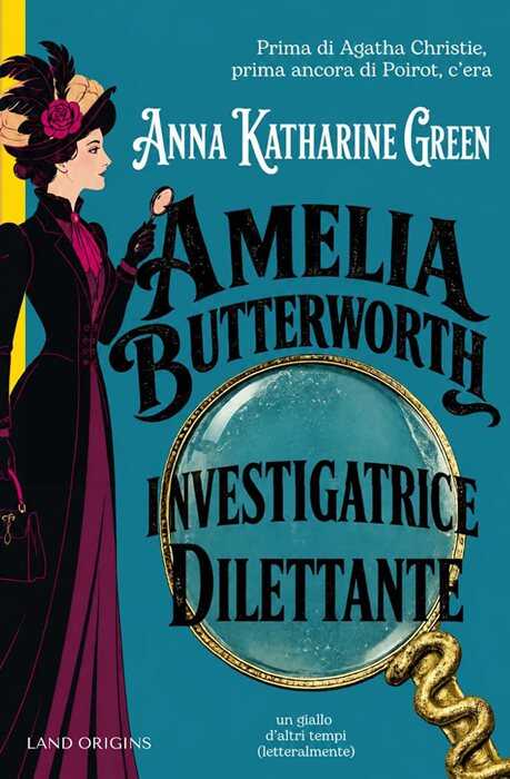 Amelia Butterworth: investigatrice dilettante