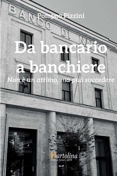 Da bancario a banchiere. Non è un attimo, ma può succedere
