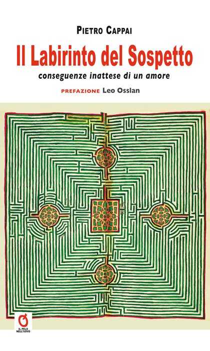 Il labirinto del sospetto. Conseguenze inattese di un amore